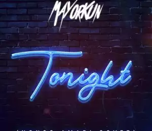 Mayorkun - Tonight